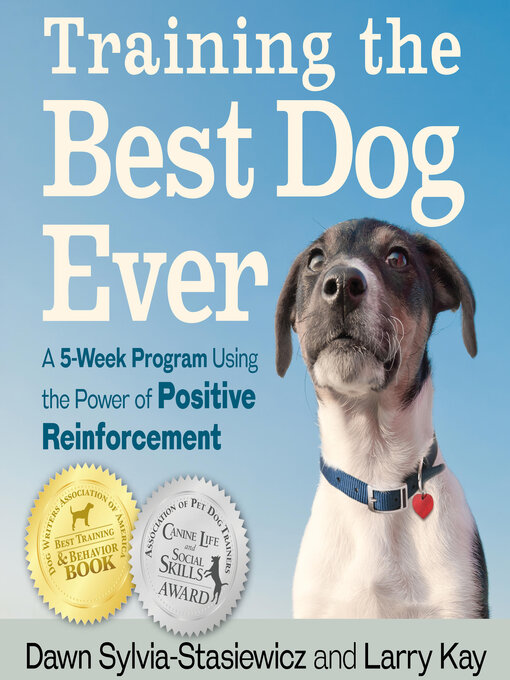 Title details for Training the Best Dog Ever by Larry Kay - Wait list